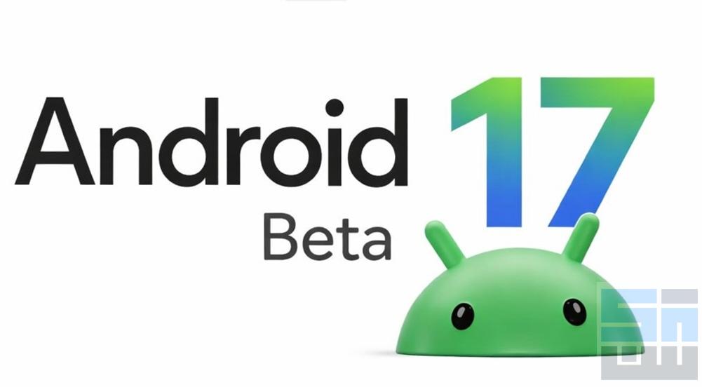 قوقل تؤكد اقتراب إطلاق الإصدار التجريبي الأول من أندرويد 17 وهذه أبرز المزايا وموعد One UI 9